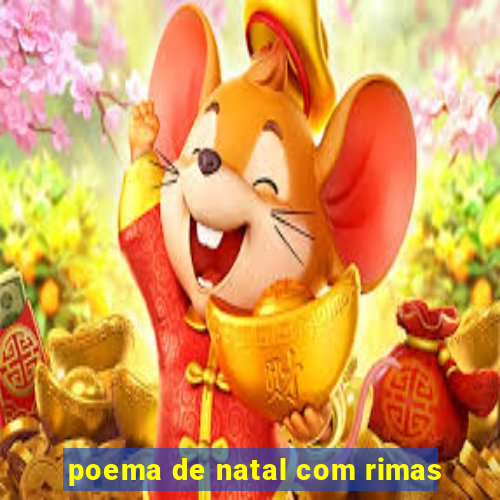 poema de natal com rimas